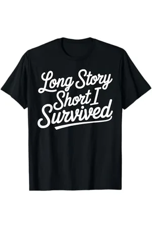 Graphic 365 Survived Long Story Short Funny Citation Survivor Cadeau T-Shirt