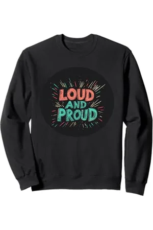 Loud and Proud Superbe emblème fort et fier Sweatshirt