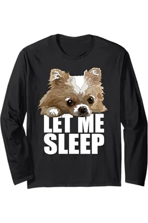 Raf THE ARTIST Designs Chihuahua Long Hair Let Me Sleep Chiwawa Dog Lover Manche Longue