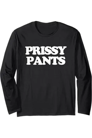 Funny Sayings & Funny Designs Prissy Pants – Dire drôle sarcastique mignon cool fantaisie Manche Longue